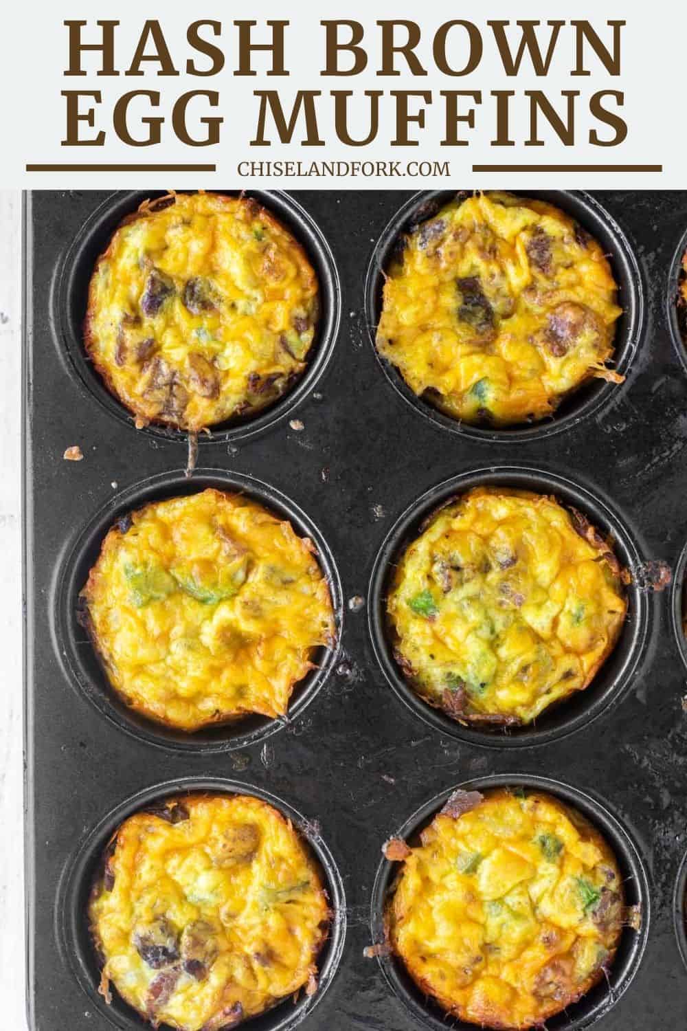 Hash Brown Egg Muffins Recipe - Chisel & Fork