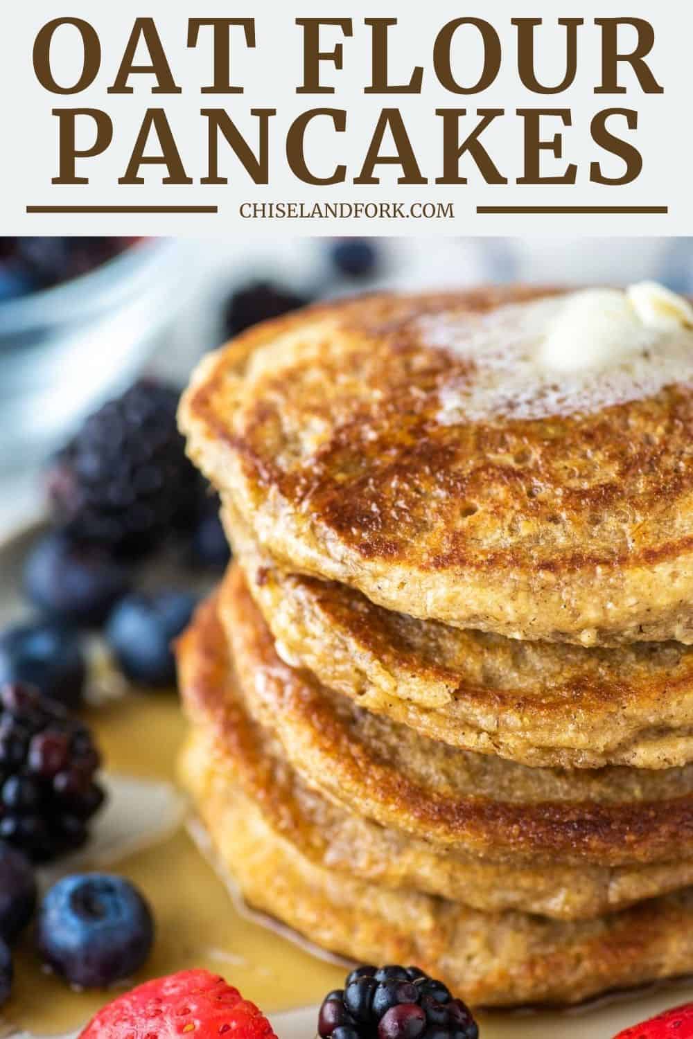 Oat Flour Pancakes Recipe - Gluten-Free and Low in Sugar - Chisel & Fork
