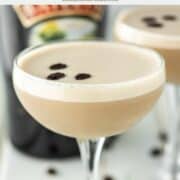 two coupe glasses of Baileys espresso martinis